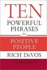 Ten Powerful Phrases for Positive People (Hardcover) - Rich DeVos Photo