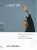 Re-Election - William Jefferson Clinton as a Native-Son Presidential Candidate (Paperback, New) - Hanes Walton Photo