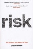 Risk - The Science and Politics of Fear (Paperback) - Dan Gardner Photo