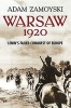 Warsaw 1920 - Lenin's Failed Conquest of Europe (Paperback) - Adam Zamoyski Photo