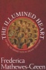 Illumined Heart: Capturing the Vibrant Faith of Ancient Christians (Paperback) - Frederica Mathewes Green Photo