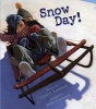 Snow Day! (Paperback) - Lester L Laminack Photo