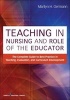 Teaching in Nursing and Role of the Educator - The Complete Guide to Best Practice in Teaching, Evaluation and Curriculum Development (Paperback) - Marilyn H Oermann Photo