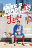 The Geek's Guide to Unrequited Love (Hardcover) - Sarvenaz Tash Photo