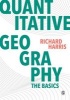 Quantitative Geography - The Basics (Hardcover) - Richard Harris Photo