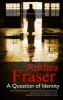 A Question of Identity (Large print, Hardcover, First World Large Print) - Anthea Fraser Photo