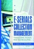 E-Serials Collection Management - Transitions, Trends and Technicalities (Hardcover) - Jim Cole Photo