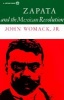 Zapata and the Mexican Revolution (Hardcover) - John Womack Jr Photo