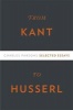 From Kant to Husserl - Selected Essays (Hardcover) - Charles Parsons Photo