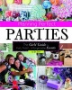 Planning Perfect Parties - Girls' Guide to Fun, Fresh, Unforgettable Events (Paperback) - Jen Jones Photo