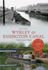 Wyrley & Essington Canal Through Time (Paperback) - Ray Shill Photo