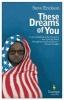 These Dreams of You (Paperback, Publication) - Steve Erickson Photo