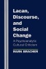 Lacan, Discourse, and Social Change - A Psychoanalytic Cultural Criticism (Paperback, New) - Mark Bracher Photo