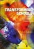 Transforming Schools - Creativity, Critical Reflection, Communication, Collaboration (Hardcover) - Miranda Jefferson Photo