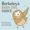 Berkeley's Barn Owl Dance (Hardcover) - Tera Johnson Photo