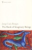 The Book of Imaginary Beings (Paperback, New ed) - Jorge Luis Borges Photo