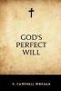 God's Perfect Will (Paperback) - GCampbell Morgan Photo