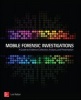 Mobile Forensic Investigations - A Guide to Evidence Collection, Analysis, and Presentation (Paperback) - Lee Reiber Photo