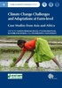 Climate Change Challenges and Adaptations at Farm-Level - Case Studies from Asia and Africa (Hardcover) - Naveen Singh Photo