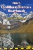 Peru's Cordilleras Blanca & Huayhuash - The Hiking & Biking Guide - Practical Guide with 50 Detailed Route Maps & Descriptions Covering 20 Hiking Trails & 30 Days of Paved & Dirt Road Cycle Touring (Paperback, 1) - Harriet Pike Photo