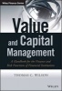 Value and Capital Management - A Handbook for the Finance and Risk Functions of Financial Institutions (Hardcover) - Thomas C Wilson Photo