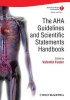 The AHA Guidelines and Scientific Statements Handbook (Hardcover, New) - Valentin Fuster Photo