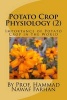 Potato Crop Physiology (2) - Importance of Potato Crop in the World (Paperback) - Prof Hammad Nawaf Farhan Photo