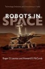 Robots in Space - Technology, Evolution, and Interplanetary Travel (Paperback) - Roger D Launius Photo