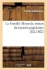 La Famille Alvareda, Roman de Moeurs Populaires (French, Paperback) - Fernan Caballero Photo