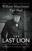 The Last Lion - Winston Spencer Churchill: Defender of the Realm, 1940-1965 (Paperback) - William Manchester Photo