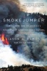 Smokejumper - A Memoir by One of America's Most Select Airborne Firefighters (Paperback) - Jason A Ramos Photo