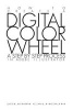 Digital Color Wheel - A Step by Step Process (Paperback) - MR Glenn E Calhoun Photo