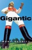 Gigantic (Paperback) - Marc Nesbitt Photo