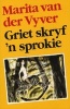 Griet Skryf 'n Sprokie (Afrikaans, Paperback, 3rd Revised edition) - Marita Van der Vyver Photo