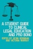 A Student Guide to Clinical Legal Education and Pro Bono (Paperback) - Kevin Kerrigan Photo