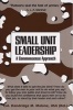 Small Unit Leadership: A Commonsense Approach (Paperback) - Dandridge M Malone Photo