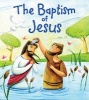 The My First Bible Stories New Testament: The Baptism of Jesus (Paperback) - Katherine Sully Photo