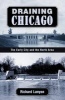 Draining Chicago - The Early City and the North Area (Paperback) - Richard Lanyon Photo