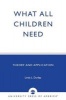 What All Children Need - Theory and Application (Paperback) - Linda L Dunlap Photo