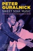 Sweet Soul Music - Rhythm and Blues and the Southern Dream of Freedom (Paperback, 1st Back Bay pbk. ed) - Peter Guralnick Photo