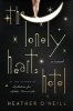 The Lonely Hearts Hotel (Hardcover) - Heather ONeill Photo