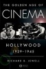 The Golden Age of Cinema - Hollywood 1929-1945 (Paperback, New) - Richard B Jewell Photo