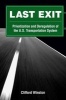 Last Exit - Privatization and Deregulation of the U.S. Transportation System (Paperback) - Clifford Winston Photo