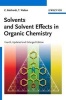 Solvents and Solvent Effects in Organic Chemistry (Hardcover, Updated and enlarged edition) - Christian Reichardt Photo