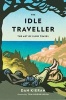 The Idle Traveller (Paperback) - Dan Kieran Photo