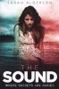 The Sound (Paperback) - Sarah Alderson Photo