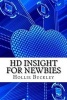 HD Insight for Newbies (Paperback) - Hollie Buckley Photo