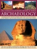 The Complete Illustrated History of World Archaeology - A Remarkable Journey Around the World's Major Ancient Sites from Stonehenge to the Pyramids at Giza and from Tenochtitlan to the Lascaux Cave in France (Hardcover) - Paul Bahn Photo