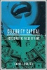 Celebrity Capital - Assessing the Value of Fame (Paperback) - Barrie Gunter Photo