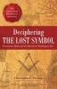 Deciphering the "Lost Symbol" - Freemasons, Myths and the Mysteries of Washington, D.C. (Paperback) - Christopher Hodapp Photo